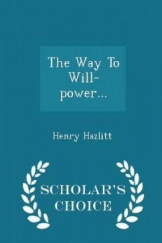 Way to Will-Power... - Scholar's Choice Edition
