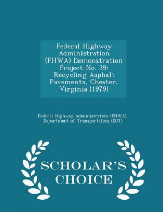 Federal Highway Administration (Fhwa) Demonstration Project No. 39