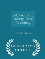 Self-Aid and Buddy Care Training - Scholar's Choice Edition