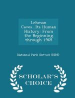 Lehman Caves...Its Human History