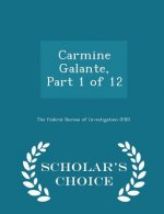 Carmine Galante, Part 1 of 12 - Scholar's Choice Edition