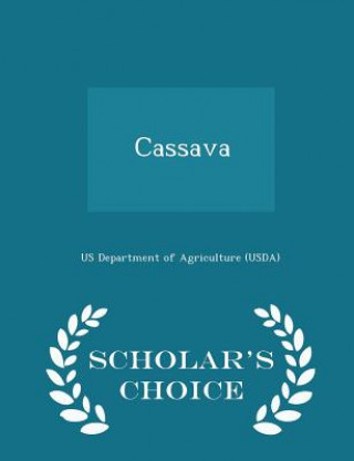 Cassava - Scholar's Choice Edition