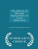 Effects of Multiple Deployments on Army Adolescents - Scholar's Choice Edition