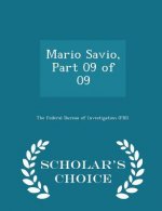 Mario Savio, Part 09 of 09 - Scholar's Choice Edition