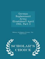 German Replacement Army (Ersatzheer) April 1944, Part 3 - Scholar's Choice Edition