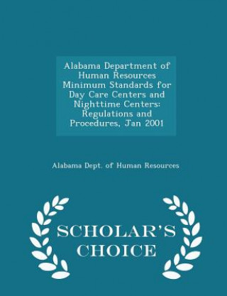 Alabama Department of Human Resources Minimum Standards for Day Care Centers and Nighttime Centers