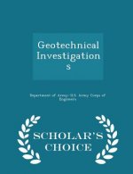 Geotechnical Investigations - Scholar's Choice Edition