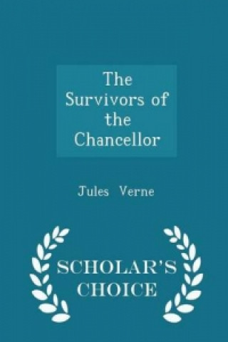 Survivors of the Chancellor - Scholar's Choice Edition