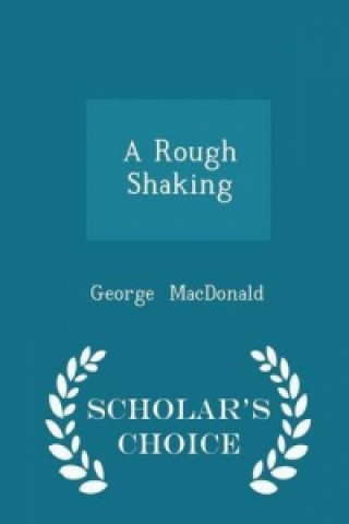 Rough Shaking - Scholar's Choice Edition