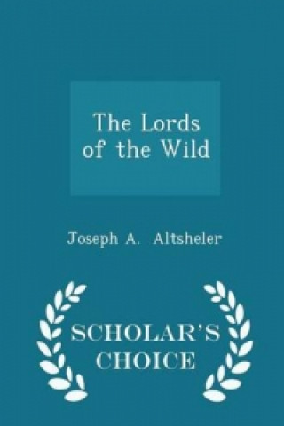 Lords of the Wild - Scholar's Choice Edition