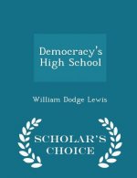 Democracy's High School - Scholar's Choice Edition