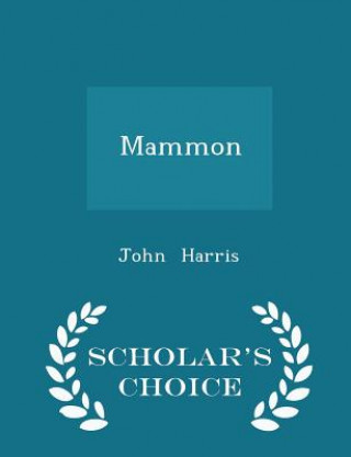 Mammon - Scholar's Choice Edition