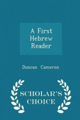 First Hebrew Reader - Scholar's Choice Edition