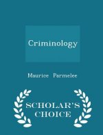 Criminology - Scholar's Choice Edition
