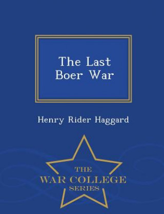 Last Boer War - War College Series