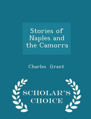 Stories of Naples and the Camorra - Scholar's Choice Edition