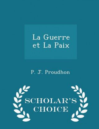 Guerre Et La Paix - Scholar's Choice Edition