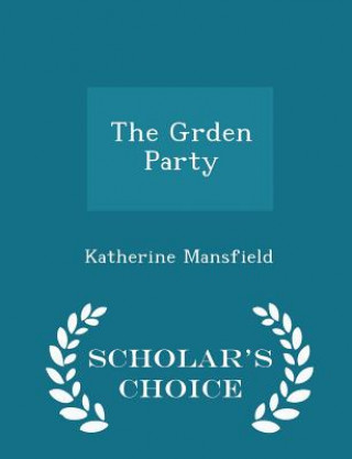 Grden Party - Scholar's Choice Edition