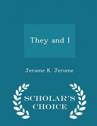 They and I - Scholar's Choice Edition