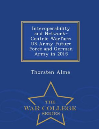 Interoperability and Network-Centric Warfare