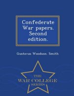 Confederate War Papers. Second Edition. - War College Series