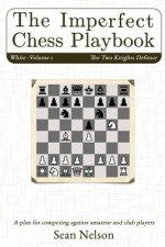 Imperfect Chess Playbook Volume 1