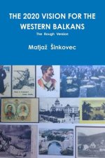 2020 Vision for the Western Balkans