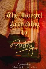 Gospel: According to Poetry