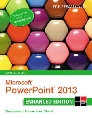 New Perspectives on Microsoft (R)PowerPoint (R) 2013, Comprehensive Enhanced Edition