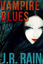 Vampire Blues and Other Stories (Includes a Samantha Moon Story)