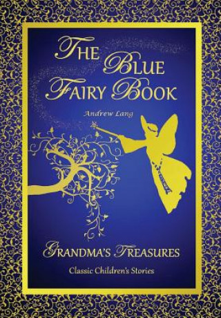 Blue Fairy Book -Andrew Lang