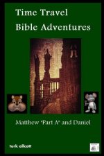 Time Travel Bible Adventures: Matthew 