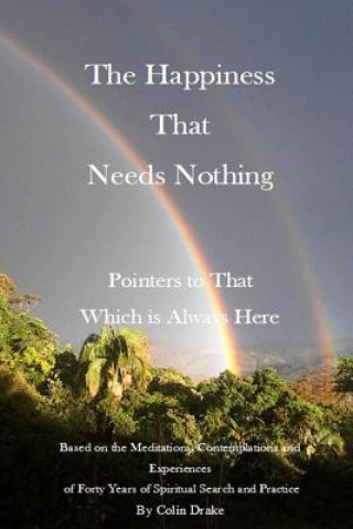 Happiness That Needs Nothing