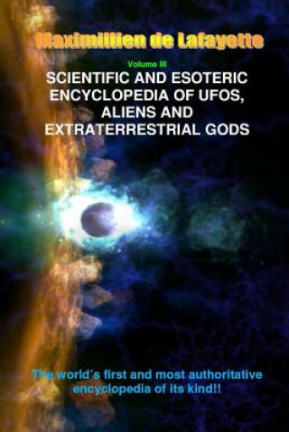 V3. Scientific and Esoteric Encyclopedia of Ufos, Aliens and Extraterrestrial Gods