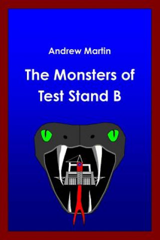 Monsters of Test Stand B