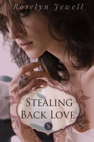 Stealing Back Love