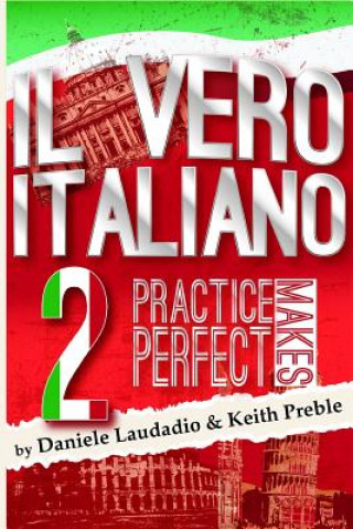 Vero Italiano 2: Practice Makes Perfect
