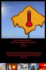 No-Nonsense Guide to Heat Wave, Drought, & Hot Weather Safety
