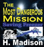 Most Dangerous Mission