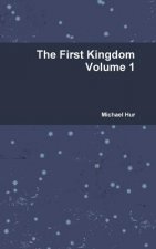 First Kingdom Volume 1
