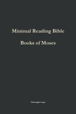 Minimal Reading Bible: Books of Moses