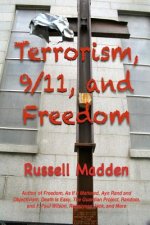 Terrorism, 9/11, and Freedom
