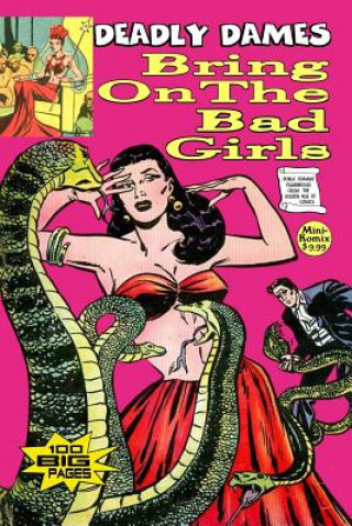 Deadly Dames: Bring on the Bad Girls