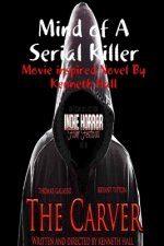 Mind of a Serial Killer: The Carver