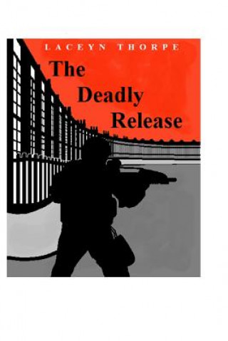 Deadly Release