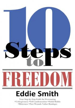 10 Steps to Freedom