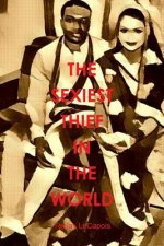 Sexiest  Thief  In   The  World