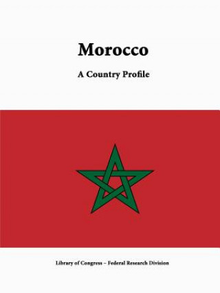 Morocco: A Country Profile