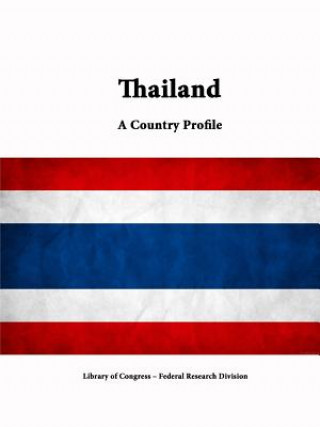 Thailand: A Country Profile
