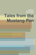 Tales from the Mustang Pen